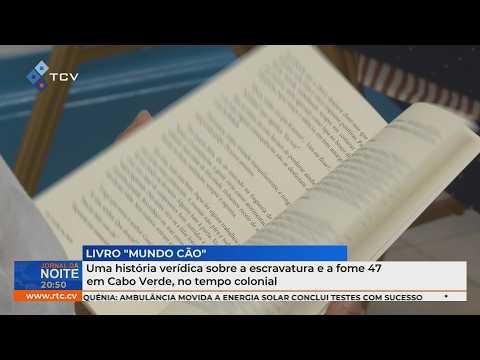 História verídica sobre a escravatura e a fome de 1947 em Cabo Verde, no período colonial