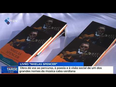 Livro “Nhelas Spencer” retrata percurso de ícone da música cabo-verdiana