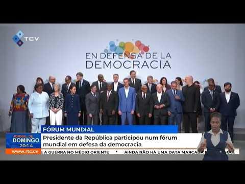 Presidente da República participou num fórum mundial em defesa da democracia