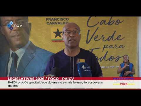 PAICV propõe gratituidade do ensino e mais formação aos jovens da ilha do Fogo
