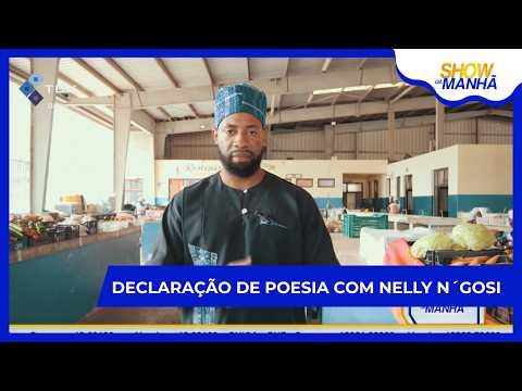 Show da Manhã: Declaração de poesia com Nelly N´gosi