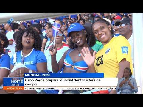 Cabo Verde Prepara-se para o Mundial Dentro e Fora de Campo