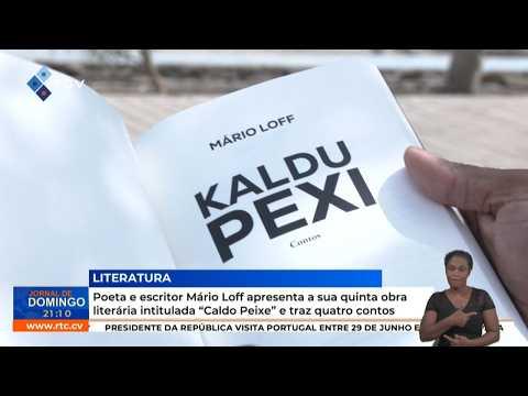 Poeta e escritor Mário Loff apresenta sua 5ª obra literária intitulada “Caldo Peixe” e traz 4 contos