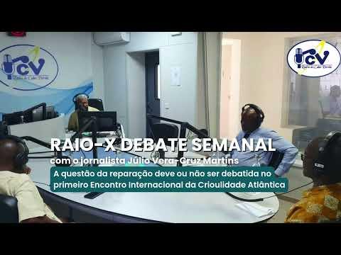 Raio X - A questão da reparação deve ou não ser debatida no 1º Encontro da Crioulidade Atlântica