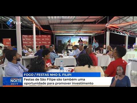 Festas de São Filipe são também uma oportunidade para promover investimento
