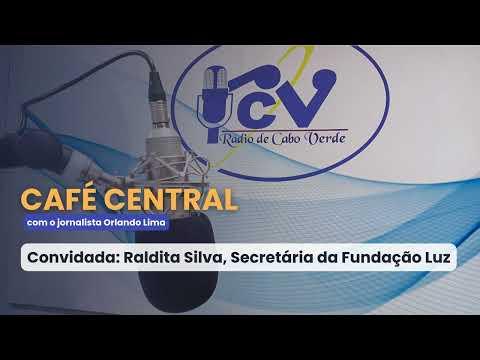 Café Central RCV com Raldita Silva, Secretária da Fundação Luz