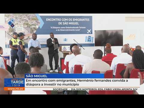 Em encontro com emigrantes, Herménio fernandes convida a diáspora a investir no município