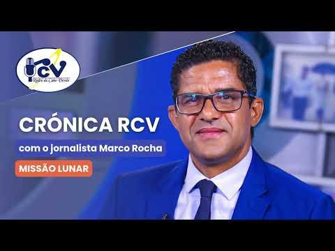 Cronica RCV com o jornalista Marco Rocha. Título: "Missão Lunar"