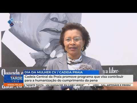 Cadeia Central da Praia promove programa para humanizar cumprimento da pena