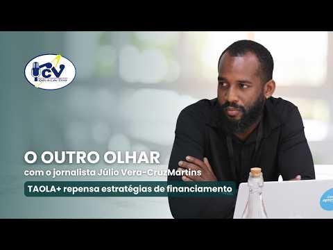 OUTRO OLHAR RCV: TAOLA+ repensa estratégias de financiamento