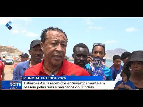 Tubarões Azuis recebidos entusiasticamente em passeio pelas ruas emercados do Mindelo