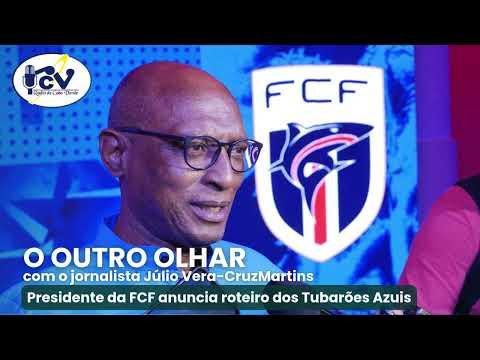 Presidente da FCF Anuncia Roteiro dos Tubarões Azuis
