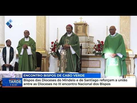 Bispos das Dioceses do Mindelo e de Santiago reforçam união das dioceses no encontro nacional