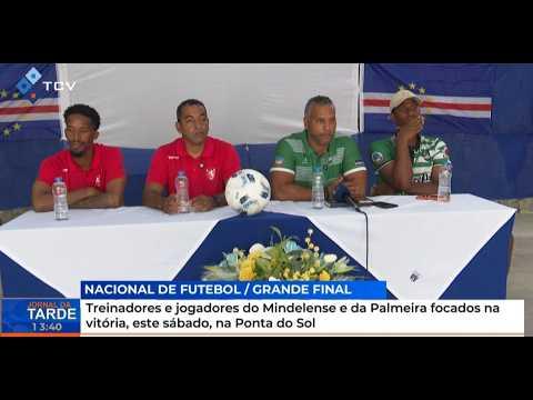 Treinadores e jogadores do Mindelense e da Palmeira focados na vitória, este sábado, na Ponta do Sol