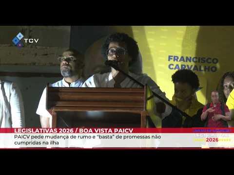 Legislativas 2026: PAICV pede mudança e basta de promessas não cumpridas