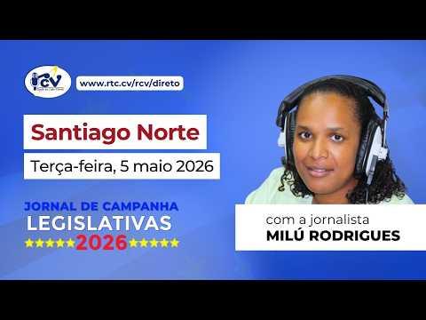 Jornal de Campanha Legislativa 2026 RCV, 2ª Edição - Santiago Norte