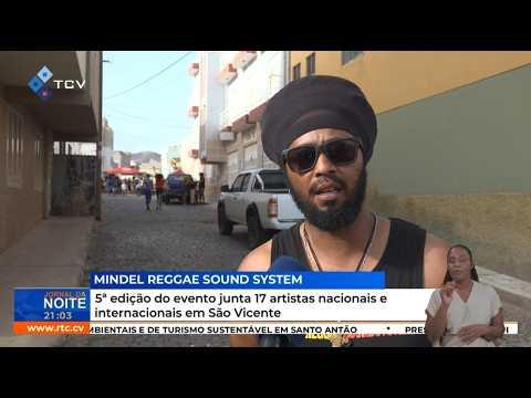5ª edição do Mindel Reggae Sound System junta 17 artistas nacionais e internacionais em São Vicente