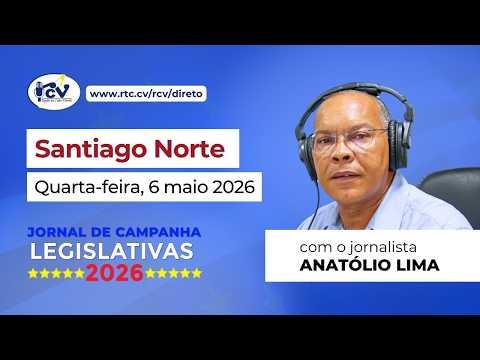 Jornal de Campanha Legislativa 2026 RCV, 1ª Edição - Santiago Norte