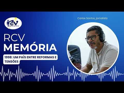 RCV MEMÓRIA -  1998: UM PAÍS ENTRE REFORMAS E TENSÕES