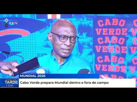 Cabo Verde Prepara-se para o Mundial Dentro e Fora de Campo