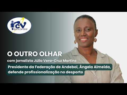 Outro Olhar RCV com o jornalista Júlio Vera cruz Martins - 08 Julho 2026