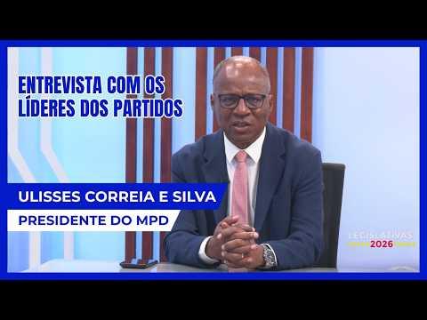 Legislativas 2026: Entrevista com Ulisses Correia e Silva
