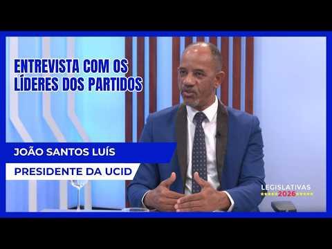 Legislativas 2026: Entrevista com João Santos Luís   Presidente UCID