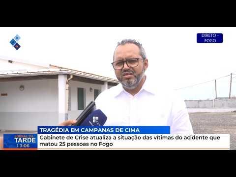 Gabinete de Crise atualiza a situação das vítimas do acidente que matou 25 pessoas no Fogo