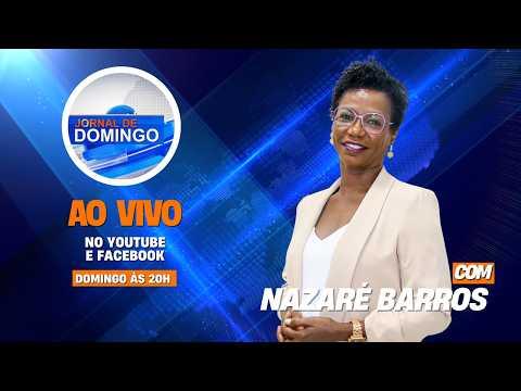 Jornal de Domingo  com Nazaré Barros | 06 Setembro 2026