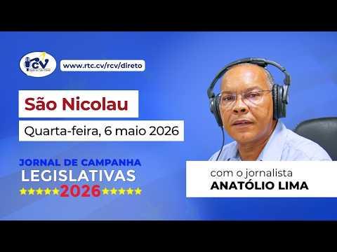 Jornal de Campanha Legislativa 2026 RCV, 1ª Edição - São Nicolau