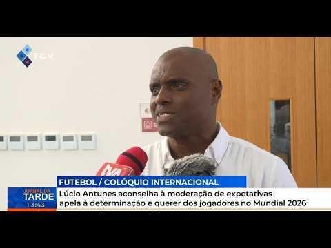 Mundial 2026: Lúcio Antunes Apela à Moderação das Expectativas