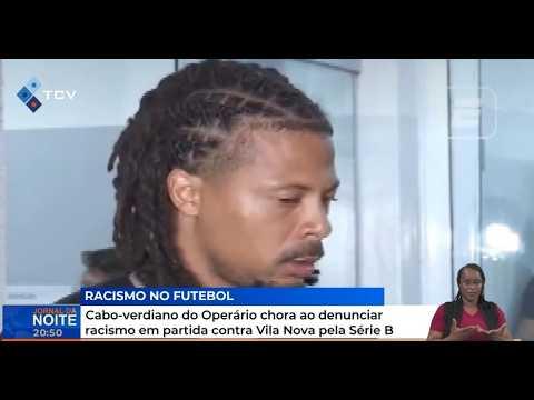 Cabo-verdiano do Operário-PR Denuncia Racismo em Jogo da Série B