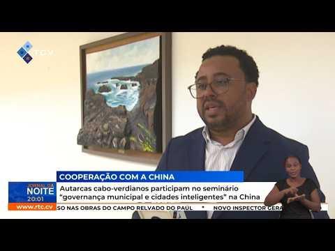 Autarcas cabo-verdianos participam no seminário governança municipal e cidades inteligentes,na China
