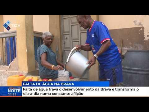 Falta de Água Impede Desenvolvimento na Brava