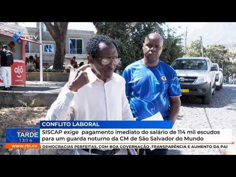 Sindicato exige pagamento do salário de 114 mil escudos para um guarda da CM São Salvador do Mundo