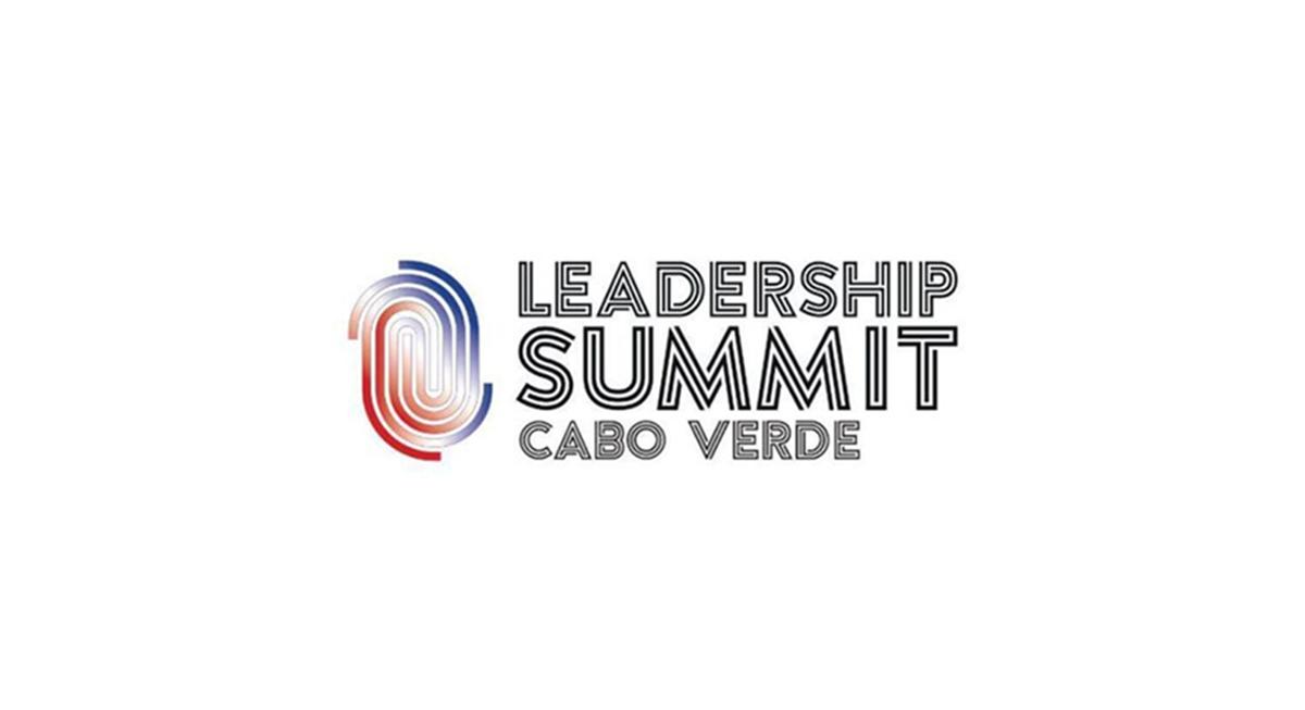 Leadership Summit Cabo Verde vai debater liderança necessária para a próxima década