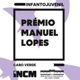 Candidatura ao Prémio Literário Infantojuvenil Manuel Lopes já está aberta