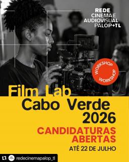 ​Primeira edição de FilmLab Cabo Verde com candidaturas abertas até 22 de Julho