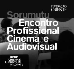 Rede PALOP + Timor-Leste retoma mapeamento do audiovisual
