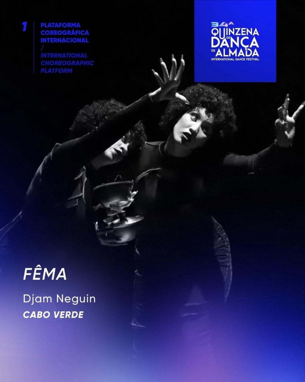 Cultura/
​“Fêma” de Djam Neguin, estreia em Portugal