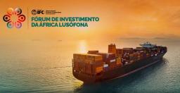Cabo Verde recebe Fórum de Investimento da África Lusófona com foco na energia, logística e turismo