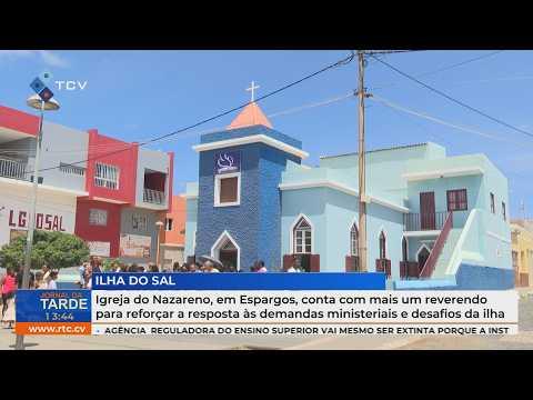 Igreja do Nazareno em Espargos conta com novo reverendo para reforçar resposta às demandas da ilha