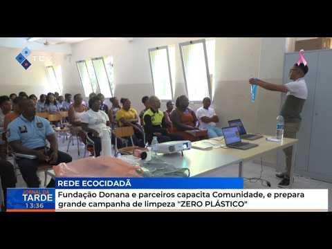Fundação Donana e parceiros capacita Comunidade, e prepara grande campanha de limpeza "ZERO PLÁSTICO