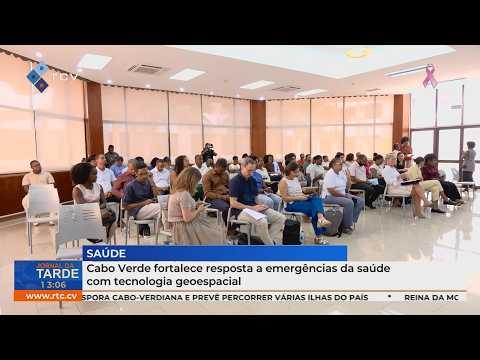 Cabo Verde fortalece resposta a emergências da saúde com tecnologia geoespacial