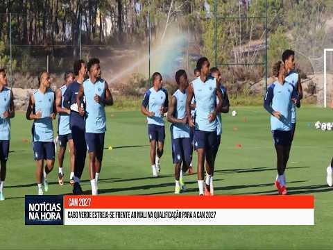 Cabo Verde estreia-se frente ao Mali na qualificação para a CAN 2027.
