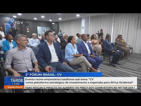2º Fórum Brasil/CV reúne empresários para promover investimentos em África Ocidental