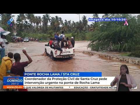 Coordenador da Proteção Civil de Santa Cruz pede intervenção urgente na ponte de Rocha Lama