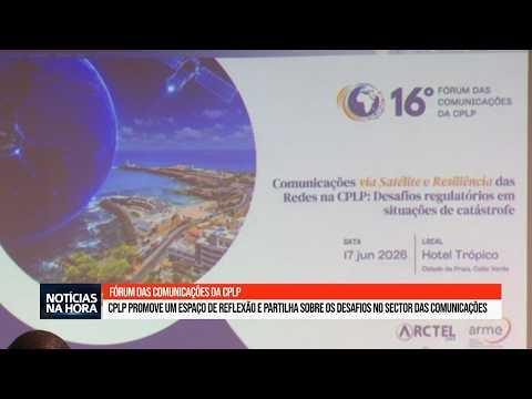 CPLP Promove Reflexão Sobre Desafios nas Comunicações