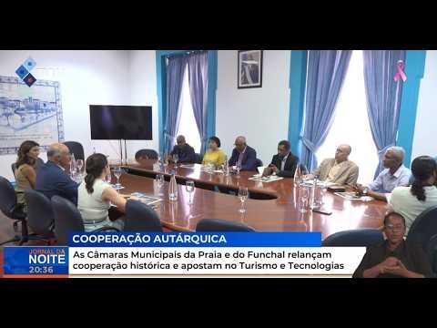 CM da Praia e do Funchal relançam cooperação histórica e apostam no Turismo e Tecnologias