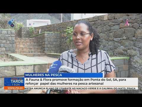 Fauna & Flora promove formação em Ponta do Sol para reforçar papel das mulheres na pesca artesanal